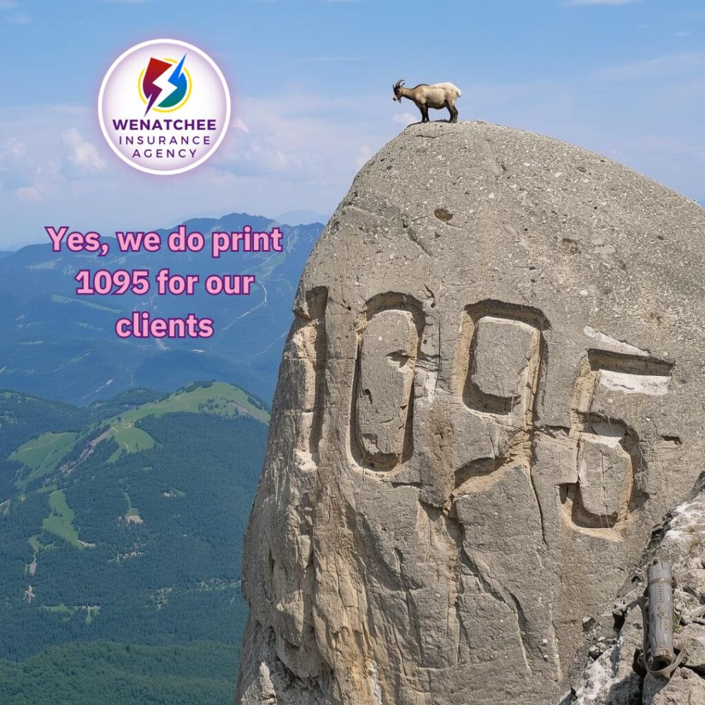 1095 form as important for healthcare and we do print them at Wenatchee Insurance