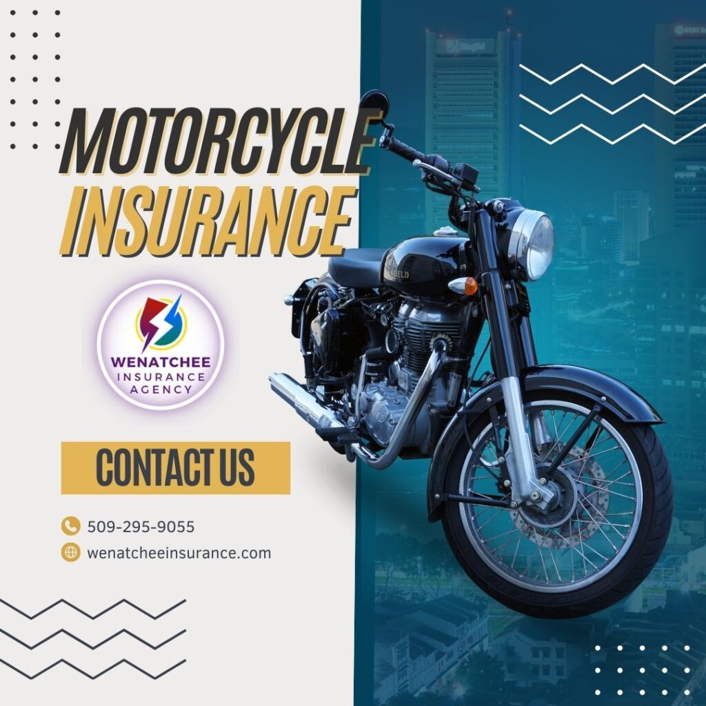 Motorcycle Insurance at Wenatchee Insurance for all of Washington state